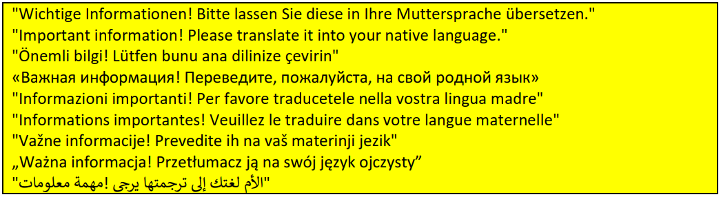 Wichtige Informationen! Bitte lassen Sie diese in Ihre Muttersprache übersetzen.